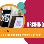 attenzione ai QR-Code, nascondono una possibile truffa